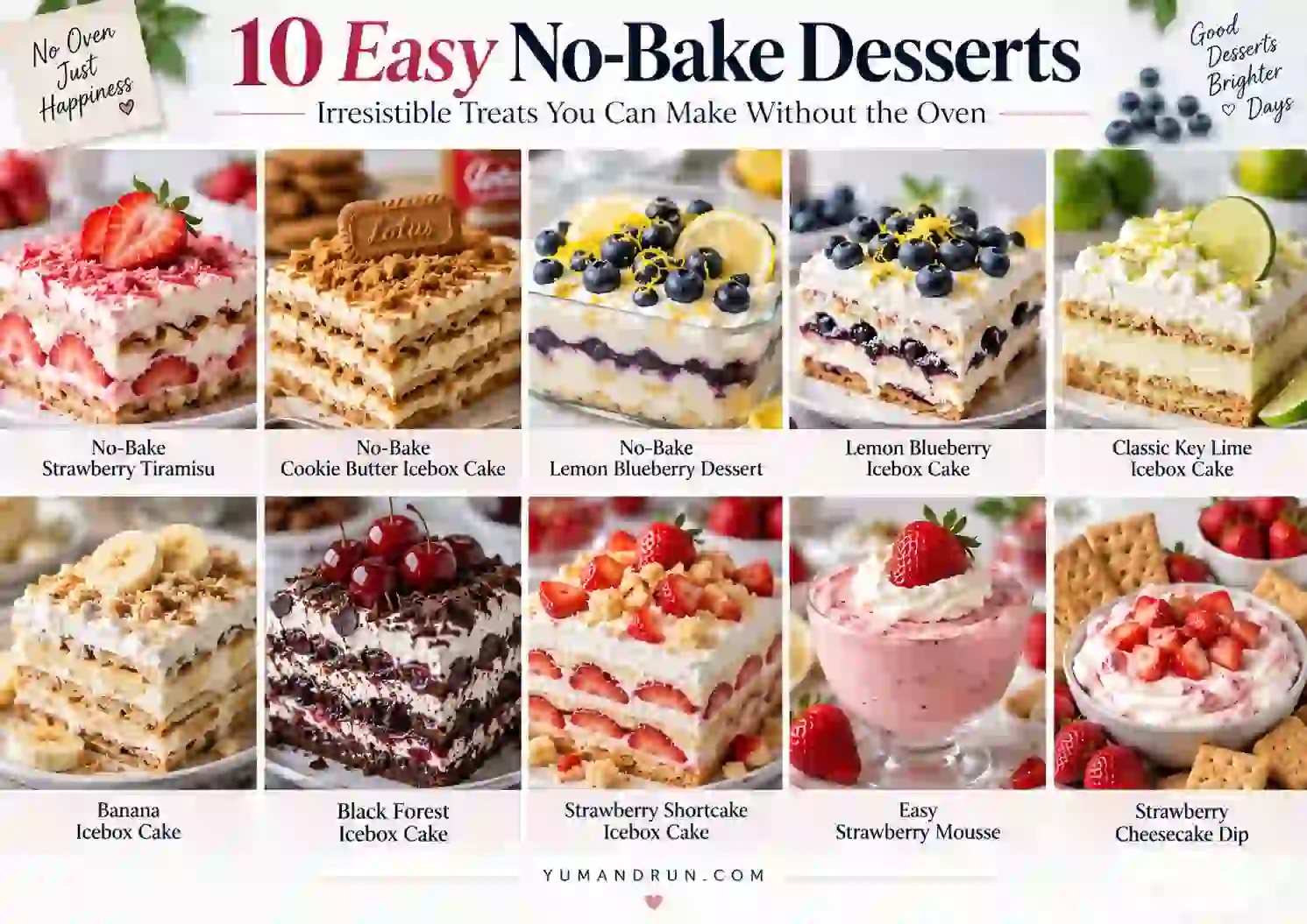 10 easy no-bake desserts including strawberry tiramisu, Biscoff icebox cake, lemon blueberry desserts, key lime icebox cake, banana icebox cake, Black Forest icebox cake, strawberry mousse, and cheesecake dip.